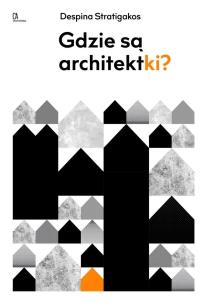 Okładka książki Gdzie są architektki?