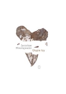 Okładka książki GŁUPIE ŁZY