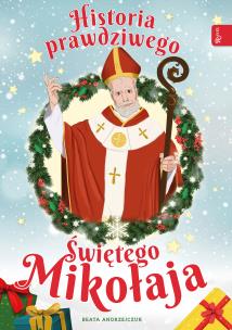 Okładka książki HISTORIA PRAWDZIWEGO ŚW MIKOŁAJA