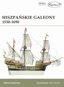 Okładka książki Hiszpańskie Galeony 1530-1690 w.2019