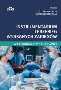 Okładka książki Instrumentarium i przebieg wybranych zabiegów w chirurgii jamy brzusznej