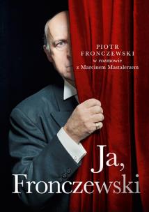Ja, Fronczewski (autograf). Autor: Mastalerz Marcin. Multiszop.pl Okładka książki Ja, Fronczewski (autograf)