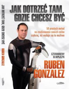 Okładka książki Jak dotrzeć, tam gdzie chcę