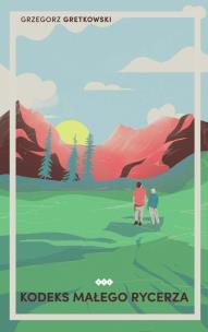 Okładka książki Kodeks Małego Rycerza