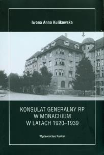 Okładka książki Konsulat Generalny RP w Monachium w latach 1920-1939