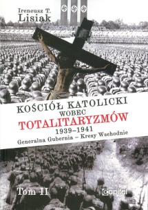 Okładka książki Kościół katolicki wobec totalitaryzmów 1939-1941