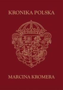 Okładka książki Kronika Polska Marcina Kromera