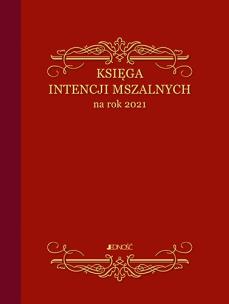 Okładka książki KSIĘGA INTENCJI MSZALNYCH NA ROK 2021