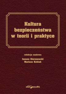 Okładka książki Kultura bezpieczeństwa w teorii i praktyce