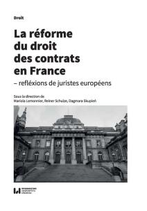 Okładka książki La réforme du droit des contrats en France - réflexions de juristes européens