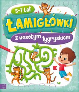 Okładka książki Łamigłówki z wesołym tygryskiem 5-7 lat