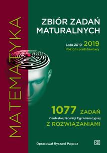 Okładka książki Matematyka LO Zbiór zadań maturalnych 2010-2019 ZP