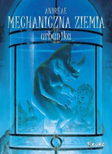 Okładka książki Mechaniczna ziemia Tom 3 Urbanika