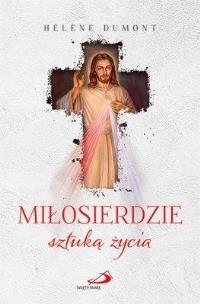 Okładka książki Miłosierdzie sztuką życia