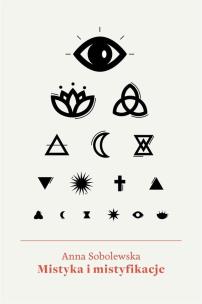 Okładka książki Mistyka i mistyfikacje