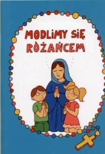 Okładka książki Modlimy się różańcem