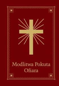 Okładka książki Modlitwa Pokuta Ofiara - Modlitewnik