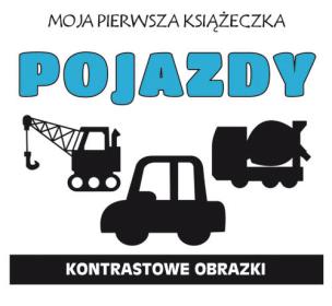 Okładka książki Moja pierwsza książeczka. Pojazdy
