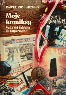 Okładka książki Moje komiksy Vol 1 Od Tajfuna do Supermana