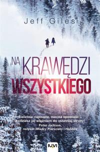 Na krawędzi wszystkiego. Autor: Giles Jeff. Multiszop.pl Okładka książki Na krawędzi wszystkiego