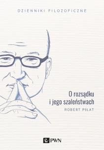 Okładka książki O rozsądku i jego szaleństwach