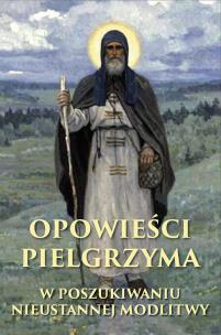 Okładka książki OPOWIEŚCI PIELGRZYMA MODLITWA JEZUSOWA