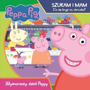 Okładka książki Peppa Pig Szukam i mam Wymarzony dzień Peppy