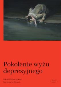 Okładka książki Pokolenie wyżu depresyjnego. Biografia