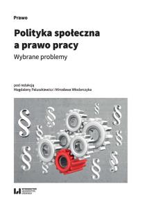Okładka książki Polityka społeczna a prawo pracy