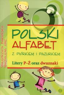Okładka książki Polski alfabet z piórkiem i pazurkiem Litery P-Ż