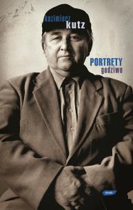 Portrety godziwe. Autor: Kutz Kazimierz. Multiszop.pl Okładka książki Portrety godziwe