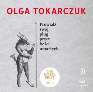 Okładka książki Prowadź swój pług przez kości umarłych - Audiobook