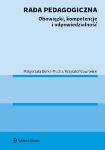 Okładka książki Rada pedagogiczna Obowiązki kompetencje i odpowiedzialność