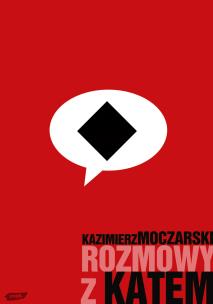 Rozmowy z katem. Autor: Moczarski Kazimierz. Multiszop.pl Okładka książki Rozmowy z katem