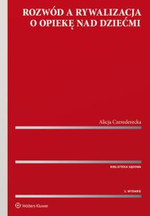Okładka książki Rozwód a rywalizacja o opiekę nad dziećmi