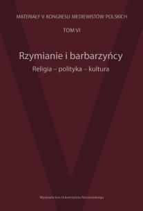 Opakowanie Rzymianie i barbarzyńcy Religia polityka kultura Tom 6