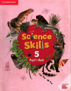 Science Skills 5 Pupil's Book + Activity Book. Wydawca: Cambridge University Press. Multiszop.pl Opakowanie Science Skills 5 Pupil's Book + Activity Book