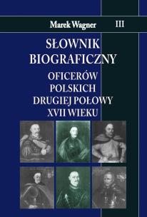 Okładka książki Słownik biograficzny oficerów polskich...T.3