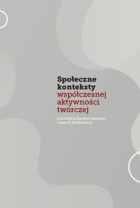 Okładka książki Społeczne konteksty współczesnej aktywności twórczej