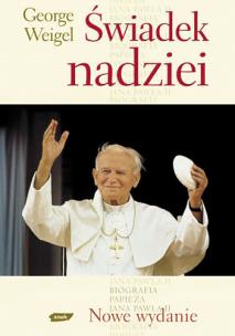 Okładka książki Świadek nadziei. Biografia Papieża Jana Pawła II