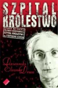 Okładka książki Szpital Królestwo. Dzienniki Eleanor Druse