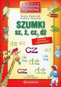 Okładka książki Szumki sz, ż, cz, dż w.2011