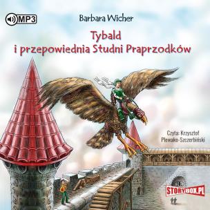 Okładka książki Tybald i przepowiednia Studni Praprzodków T.1 CD - Audiobook