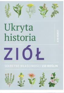 Okładka książki Ukryta historia ziół