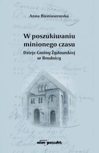 Okładka książki W poszukiwaniu minionego czasu.