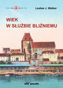 Okładka książki Wiek w służbie bliźniemu
