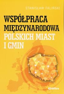Okładka książki Współpraca międzynarodowa polskich miast i gmin