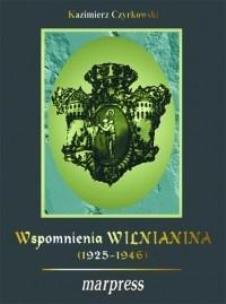 Okładka książki Wspomnienia wilnianina (1925-1946)