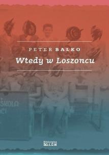 Okładka książki Wtedy w Loszoncu