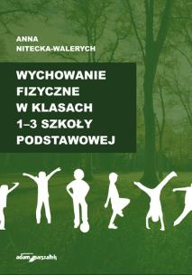 Okładka książki Wychowanie fizyczne w klasach 1-3 szkoły podstawowej